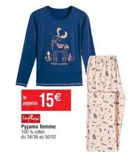 le  pyjama 15€  influx pyjama femme 100% coton du 34/36 au 50/52 