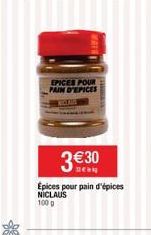 EPICES POUR PAIN D'EPICES  3€30  Épices pour pain d'épices  NICLAUS  100 g 