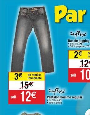 3€  de remise immédiate  15€  soit 12€  influx  Pantalon homme regular du 38 au 48 • 100% coton  