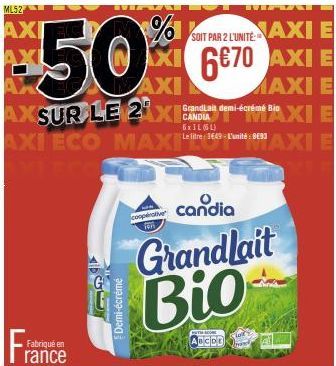 AXI  $50  AXI  % AXI VAXI  AXSUR LE 21x8  AXI ECO MAXIL 13-03  Fa  Fabriqué en  rance  G Demi-écrémé  cooperative FER  NAXI E  SOIT PAR 2 L'UNITE:  6€70 AXI E  MAXI E  candia  Grandlait Bio  GrandLait