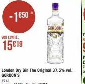 -1€50 €  SOIT L'UNITÉ:  15€19  London Dry Gin The Original 37,5% vol. GORDON'S  70 cl  Le litre: 21€70-L'unité 16669  GORDON 