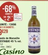 SUR LE  -68%  CASNITTES  2² Max  Pastis de Marseille L'ESTAQUE 45 % vol. 70 d  Le litre: 19€51  Casino  ALEGE  TESTAQUE 