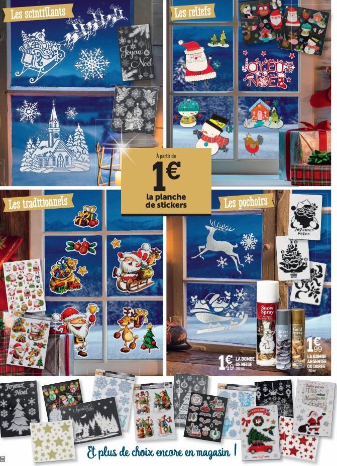 Les scintillants  @  Joyeux Noel  STILAO  Les traditionnels  Ex  Joyeux Noel  Les reliefs  À partir de  1€  la planche de stickers  مایا  Les pochoirs  1€  DINEU NOEL  Bay  Et plus de choix encore en 