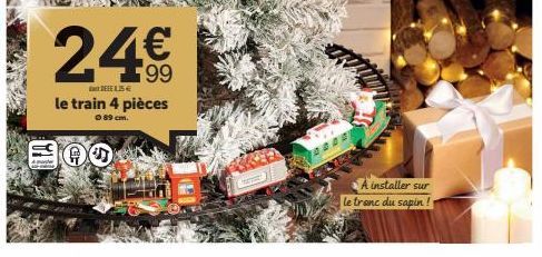 24€  DEEE 5€  le train 4 pièces  089 cm.  1100  A installer sur  le tronc du sapin! 