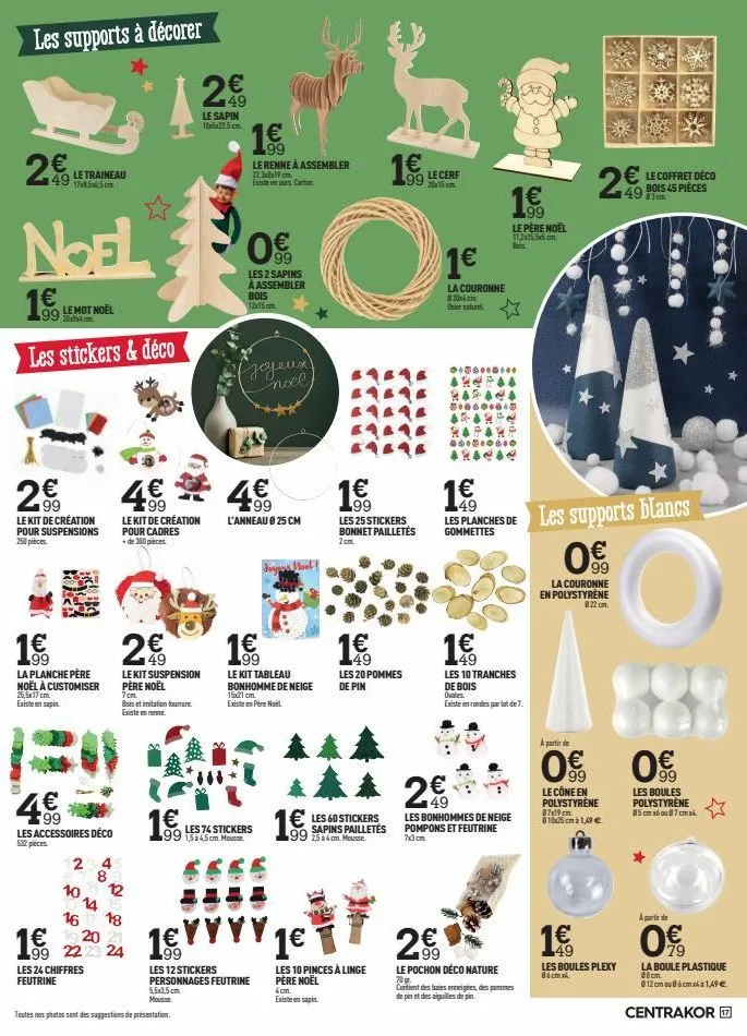 les supports à décorer  29  le traineau  noel  le mot noël  199  les stickers & déco  le kit de création pour suspensions 250 pieces.  99  la planche père noël à customiser  25,5x17 cm. existe en sapi