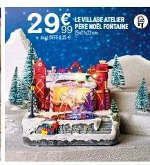 29€  99 dog deee 4.25€  € le village atelier  père noël fontaine 25x21x22cm  sandhy  the faste 