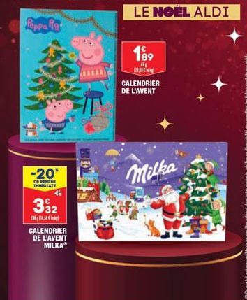 -20*  DE REMISE IMMEDIATE  4  392  200g  CALENDRIER DE L'AVENT MILKAⓇ  189  Big  124,30  CALENDRIER DE L'AVENT  Milka 