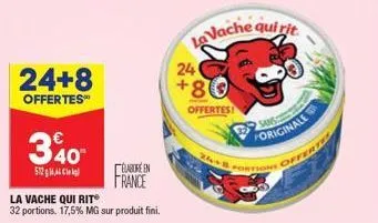 24+8  offertes™  340  512mack  la vache qui rit  32 portions. 17,5% mg sur produit fini.  labore en france  la vache qui rit  24  +8  offertes!  24+b portions offerte  foriginale 