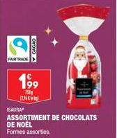 FAIRTRADE  199  150  (246  ISAURA  ASSORTIMENT DE CHOCOLATS DE NOËL Formes assorties. 