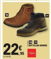 10  22€  la paire  11  10 11 bottillon homme  ,95 taia 