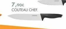7,90€ couteau chef. 