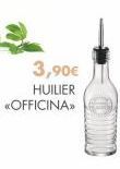 3,90€ HUILIER  «OFFICINA»> 