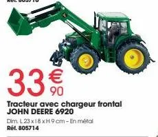 33%  tracteur avec chargeur frontal john deere 6920 dim. l23x18xh9cm-en métal réf. 805714 
