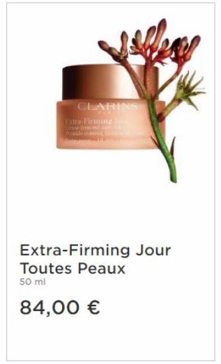 CLARINS Extra-Firming lil  Tatar Temend  Extra-Firming Jour Toutes Peaux 50 ml  84,00 € 