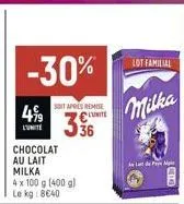 soit apres remise  499 cute 336  chocolat  au lait  milka  4 x 100 g (400 g) kg: 8€40  le  lot familial  milka  ag  bete 