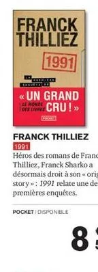 franck thilliez 1991  patcrede  unter  << un grand  le monde  des livres cru!»>  pocket i disponible 