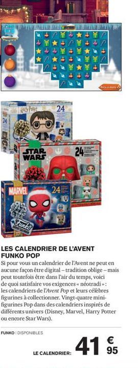 STAR WARS  MARVEL  8  Funkd  ADVENT CALENDAR  24  24  FUNKO I DISPONIBLES  24  LES CALENDRIER DE L'AVENT FUNKO POP  Si pour vous un calendrier de l'Avent ne peut en aucune façon être digital-tradition