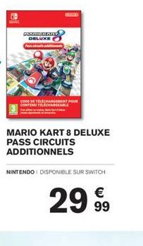 MANOHAR DELUXE  Cur- CODE DE TÉLÉCHARGEMENT POUR CONTENU TELECHARGEABLE  MARIO KART 8 DELUXE PASS CIRCUITS ADDITIONNELS  NINTENDO DISPONIBLE SUR SWITCH  2999 