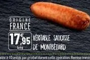 grigine france  17,95 veritable saucisse  lak de montbeliard 