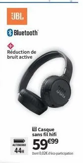 jbl  bluetooth  réduction de bruit active  autonome  44h  دالله  casque sans fil hifi  59 €99  dont 0,02€ déco-participation 
