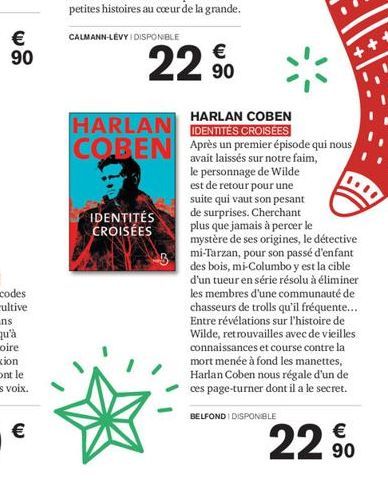 €  22⁹0  90  HARLAN COBEN IDENTITÉS CROISÉES  HARLAN COBEN Après un premier épisode qui nous  avait sur notre faim, le personnage de Wilde est de retour pour une suite qui vaut son pesant de surprises