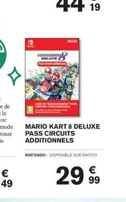 A  MANOHAR DELUXE  Cur- CODE DE TÉLÉCHARGEMENT POUR CONTENU TELECHARGEABLE  MARIO KART 8 DELUXE PASS CIRCUITS ADDITIONNELS  NINTENDO DISPONIBLE SUR SWITCH  2999 