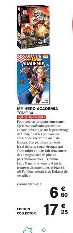 MY HERO ACADEMIA  SPAIN MYERD  ACADEMIA  343  MY HERO ACADEMIA TOME 34  KOHEI HORIKOSHI  Pour son trente-quatrième tome, My Hero Academia se recentre encore davantage sur le personnage de Deku, dont l