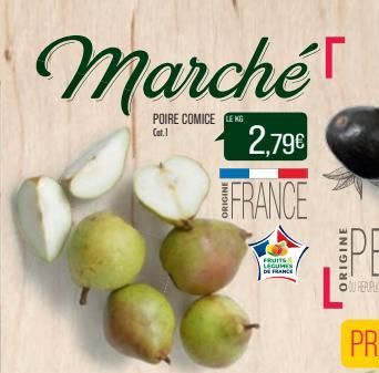 Marché  POIRE COMICE LEKG  Cat.1  2,79€  FRANCE  FRUITS LEGUMES DE FRANCE  