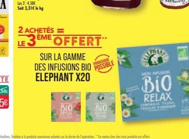 2 ACHETÉS =  LE  ÈME OFFERT  BIO  DETOK  SUR LA GAMME  DES INFUSIONS BIO ELEPHANT X20  PANACHAGE  POSSIBLE  010  MON INFUSION  Bio  RELAX  AB 