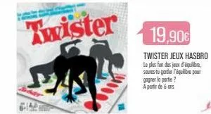 twister  9248  19,90€  twister jeux hasbro le plus fun des jeux d'équilibre, sauras-tu garder l'équilibre pour gagner la partie? a partir de 6 ans 