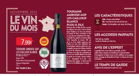 NOVEMBRE 2022  LE VIN DU MOIS  7,99€  TOURAINE AMBOISE AOP LES CAILLOUX BLANCS PLOU & FILS** Rouge 2020  Houte valeur Environnementale Vigneron Indépendant 75 d Soit 10,66€ le litre  DURMILES  HOLTAN 