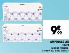 Empl  Leat  ww  Led  € 99  AMPOULES LED  SIMPL  Existe en reference: STD 60W 822 et STD 60W E27. 