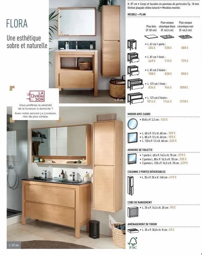 flora  une esthétique sobre et naturelle  la livrai son  vous préférez la sérénité  de la livraison à domicile ?  avec notre service la livraison, rien de plus simple.  l. 121 cm  l81 cm  fooli  plan 