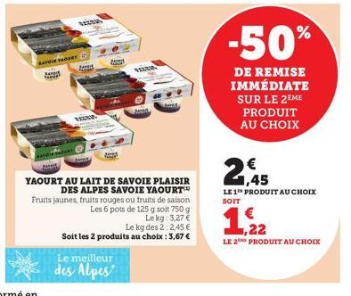 Jar  SAYO TAURY  VERSIAN  Jenny  VIZUR  YAOURT AU LAIT DE SAVOIE PLAISIR DES ALPES SAVOIE YAOURT Fruits jaunes, fruits rouges ou fruits de saison Les 6 pots de 125 g soit 750 g  Le meilleur  des Alpes