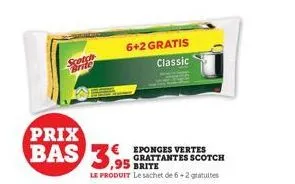 scotch brite  prix bas  6+2 gratis classic 