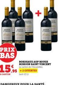 MIMON fino  PRIX BAS  EVO  15,95  ,95  LE CARTON  +2OFFERTES (soit 4,5 LI  BORDEAUX AOP ROUGE MISSION SAINT VINCENT Le carton de 4 bouteilles 