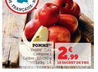 FRANÇAISE  POMME Variété Gala Catégorie 1  Calibre 115/150 g  12,99  Lekg 16 LE SACHET DENG 