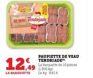 veau Tendriade