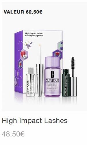 VALEUR 62,50€  High impact lashes Cis impact optimal  CLINIQUE  hie  L  CLINIQUE  OINED  High Impact Lashes  48.50€ 