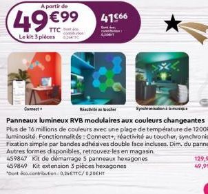 Connect  A partir de  49€⁹⁹  TTC  Le kit 3 pièces  41.966 