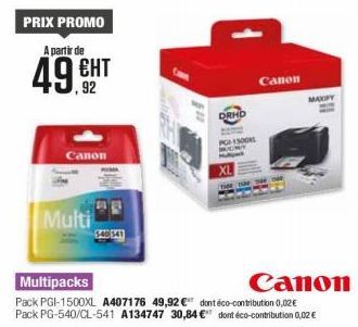 PRIX PROMO  A partir de  49.CH  ЕНТ  ,92  Canon  Multi  DRHD  1500  Canon  MAXFY 
