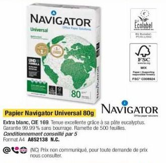NAVIGATOR  Universal  UND  GATOR  80  NAVIGATOR  Office  Papier Navigator Universal 80g Extra blanc, CIE 169. Tenue excellente grâce à sa pâte eucalyptus. Garantie 99.99% sans bourrage. Ramette de 500