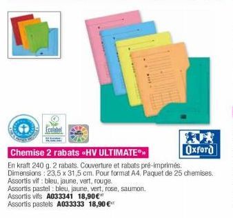 Ecolabel  Chemise 2 rabats <HV ULTIMATE  Oxford  En kraft 240 g. 2 rabats. Couverture et rabats pré-imprimés. Dimensions: 23,5 x 31,5 cm. Pour format A4, Paquet de 25 chemises. Assortis vif: bleu, jau