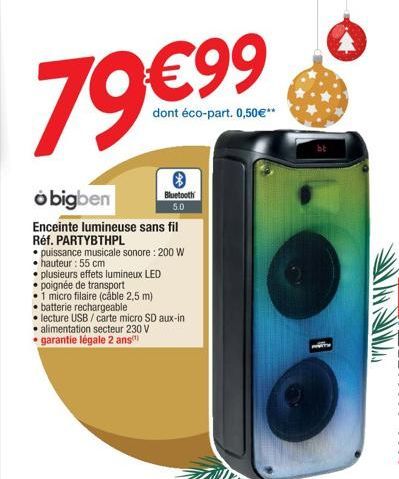 8  Bluetooth 5.0  obigben  Enceinte lumineuse sans fil Réf. PARTYBTHPL  puissance musicale sonore: 200 W  hauteur : 55 cm  plusieurs effets lumineux LED  poignée de transport  1 micro filaire (cáble 2