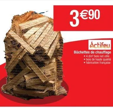 hal  ata brea anno  3 €90  actifeu  büchettes de chauffage 4 dm³ bois net utile bois de haute qualité • fabrication française 
