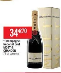 *champagne impérial brut moet & chandon 75 cl, sous étu  34 €70  моет +  hot&chandon  not&chandon 