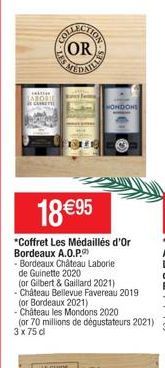 CALLIN LABORIE  (OR)  MONDONS  18 €95  *Coffret Les Médaillés d'Or  Bordeaux A.O.P.  - Bordeaux Château Laborie  de Guinette 2020  (or Gilbert & Gaillard 2021)  - Château Bellevue Favereau 2019  (or B