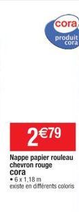 2 € 79  Nappe papier rouleau chevron rouge cora  6x1,18 m existe en différents coloris  cora  produit cora 