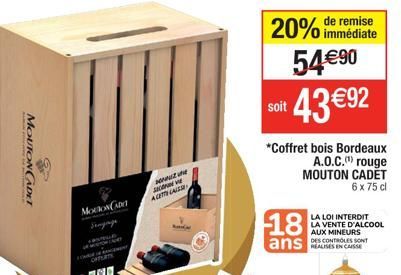 MOUTON CADET  SHB  MOONCADET Jangange  L  S  ACETTE CALER  immédiate  20% de remise 54€⁹0  43€92  *Coffret bois Bordeaux A.O.C.¹) rouge MOUTON CADET 6 x 75 cl  18  ans  LA LOI INTERDIT LA VENTE D'ALCO