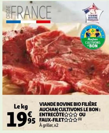 viande bovine bio filière auchan cultivons le bon : entrecôte ou faux-filet
